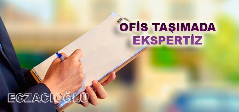 Ofis Taşıma Ekspertiz