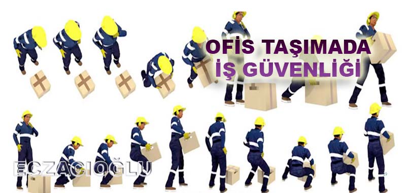 Ofis Taşıma İş Güvenliği